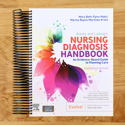 Ackley and Ladwig’s Nursing Diagnosis Handbook: An Evidence-Based Guide to Planning Care (Spiral bound)-The Exam Guide